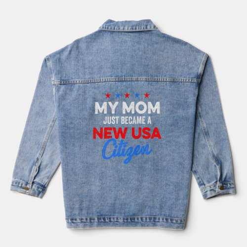 New USA Citizen Mom American US Citizenship July 4 Denim Jacket