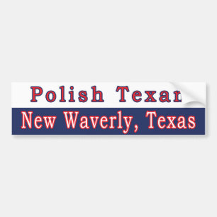 New Waverly Polish Texan Bumper Sticker