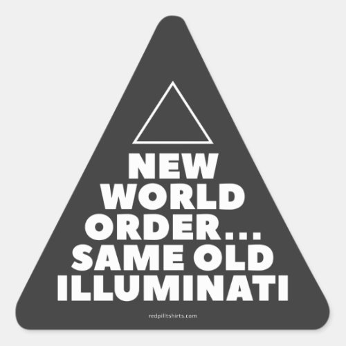 New World Order Same Old Illuminati Sticker