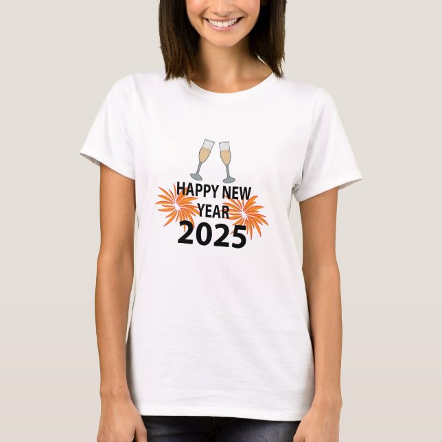 New Year 2025 Happy New Year T-Shirt (Front)