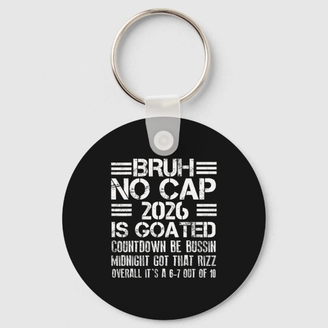 New Year 2026 Bruh No Cap Countdown Bussin Funny R Keychain (Front)