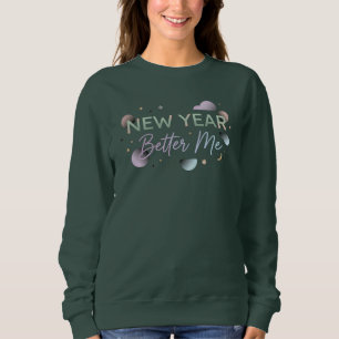 New Year, Better Me Soft Pastel Motivational  Sweatshirt