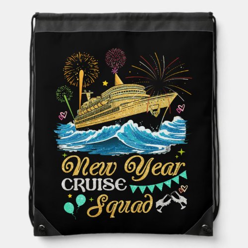 New Year Cruise Squad Happy New Year Vacation Trip Drawstring Bag