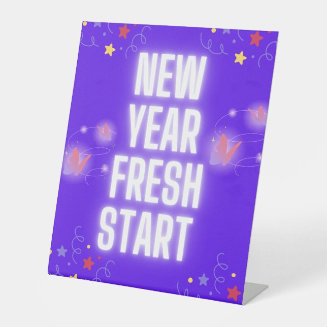 New year Fresh start  Pedestal Sign (Front)