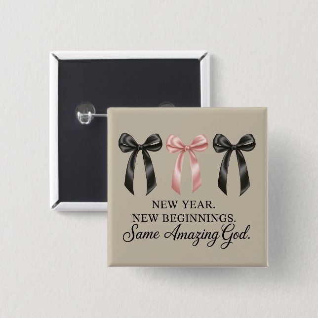 New Year New Beginnings Same Amazing God Religious Button (Front & Back)