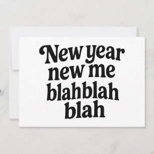 New Year New Me Sarcastic NYE resolution slogan Holiday Card