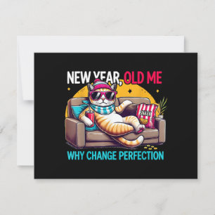 New Year Old Me Why Change Perfection Funny Humor Holiday Card