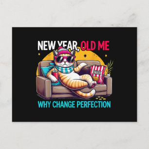 New Year Old Me Why Change Perfection Funny Humor  Holiday Postcard