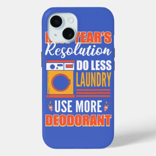New Yearâs Resolution Simplify Your Life iPhone 15 Case
