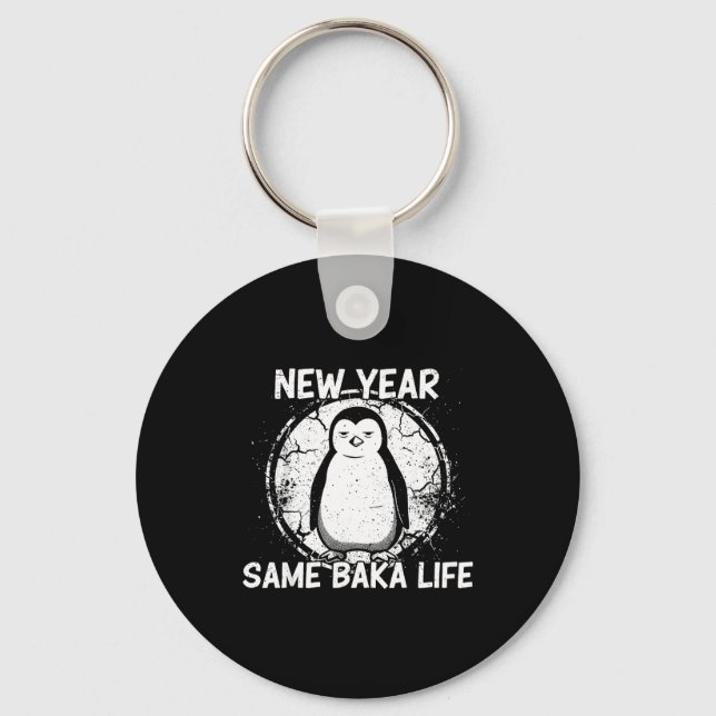 New Year Same Baka Life Baka Penguin  Keychain (Front)