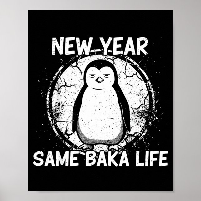 New Year Same Baka Life Baka Penguin  Poster (Front)