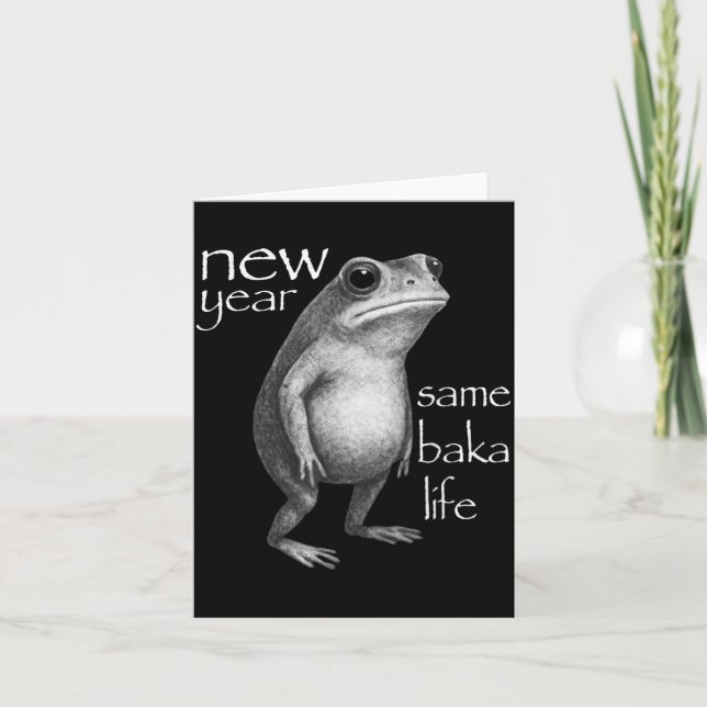 New Year Same Baka Life Funny Frog Joke  Card (Front)