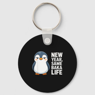 New Year Same Baka Life Funny Penguin Anime Style  Keychain