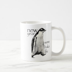 New Year Same Baka-life Penguin Joke Funny New Yea Coffee Mug