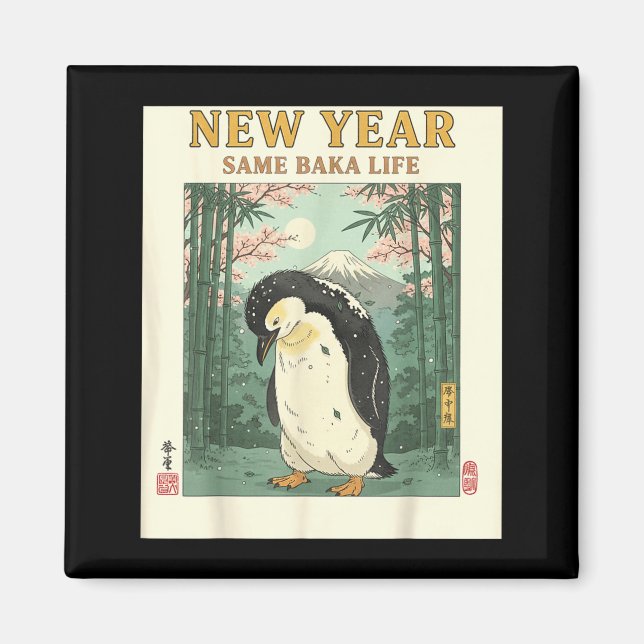 New Year Same Baka Life Penguin New Year 2026 Reso Magnet (Front)