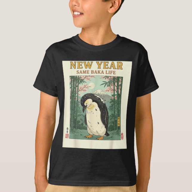 New Year Same Baka Life Penguin New Year 2026 Reso T-Shirt (Front)