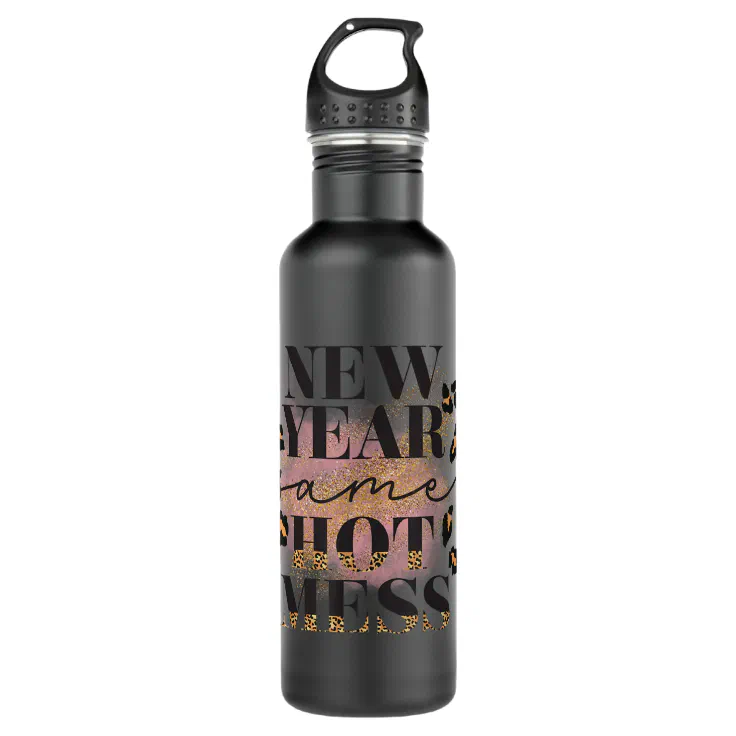 New Year Same Hot A Mess Funny New Year's Day Grap Stainless Steel Water  Bottle | Zazzle