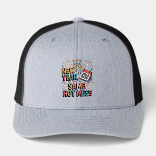 New Year, Same Hot Mess (Funny New Year 2026)