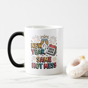 New Year, Same Hot Mess (Funny New Year 2026) Color Morph Mug