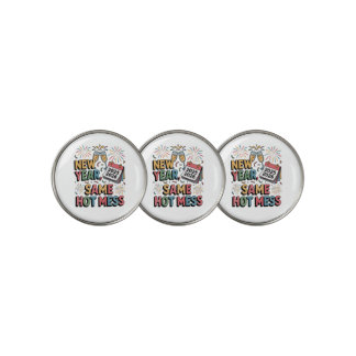 New Year, Same Hot Mess (Funny New Year 2026) Golf Ball Marker