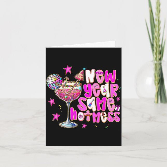 New Year Same Hot Mess Martini Tail New Year Women Card (Front)