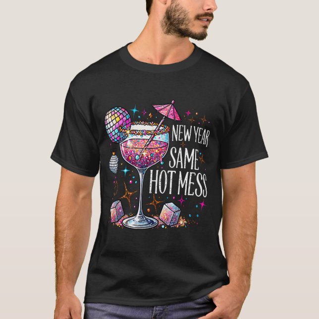 New Year Same Hot Mess Martini Tail New Year Women T-Shirt (Front)