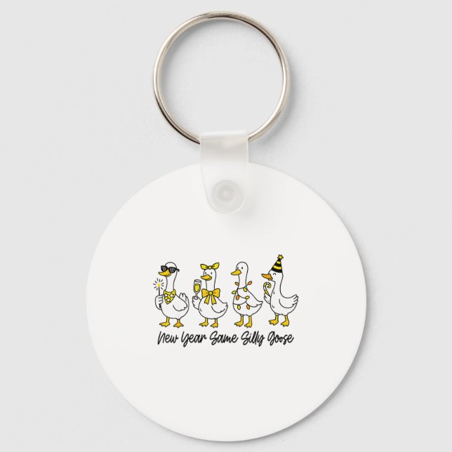 New Year Same Silly Goose Funny 2026 New Year Funn Keychain (Front)