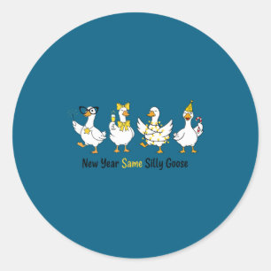New Year Same Silly Goose Funny 2026 New Year Teac Classic Round Sticker