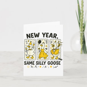 New Year Same Silly Goose Funny Goose New Year 202 Card