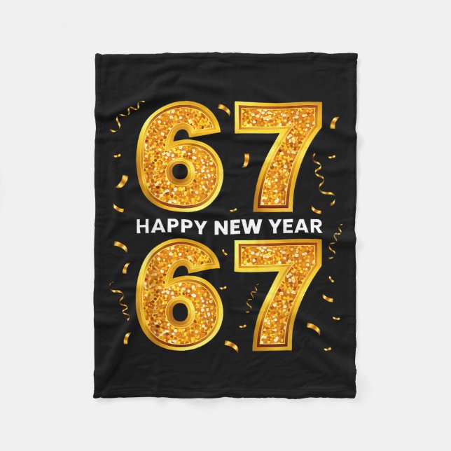 New Year Six Seven 6 7 Meme Funny Happy New Year 6 Fleece Blanket (Front)