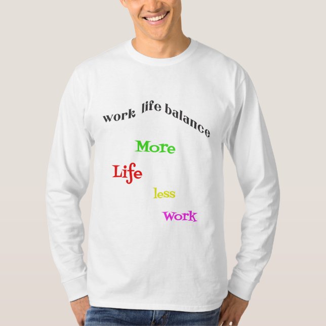 New year solution, work life balance t-shirt (Front)