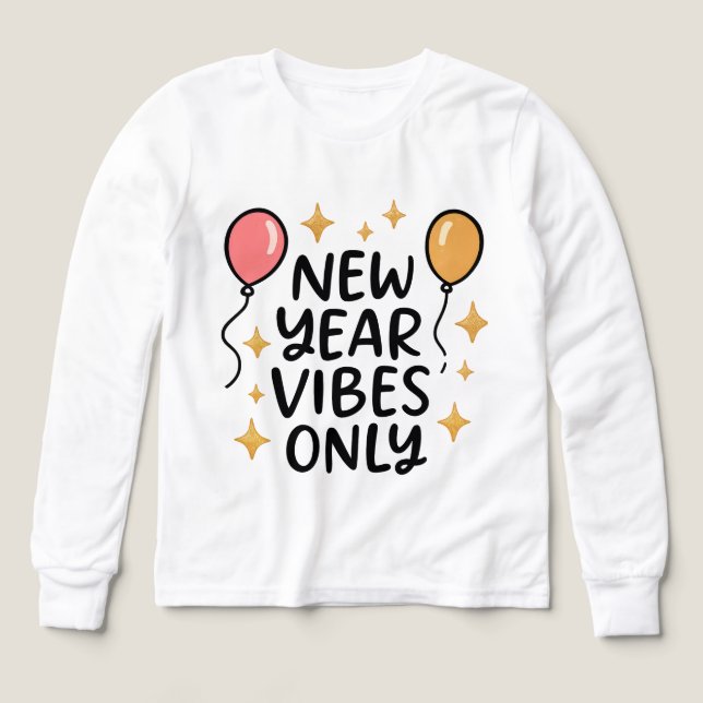 "New Year Vibes Only" Fun Celebration Tee (Design Front)