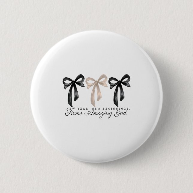 New Years Christian Coquette Faith New Beginnings  Button (Front)