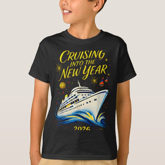 New Year's Eve Cruise 2026 Cruising Into The New Y T-Shirt (Front)