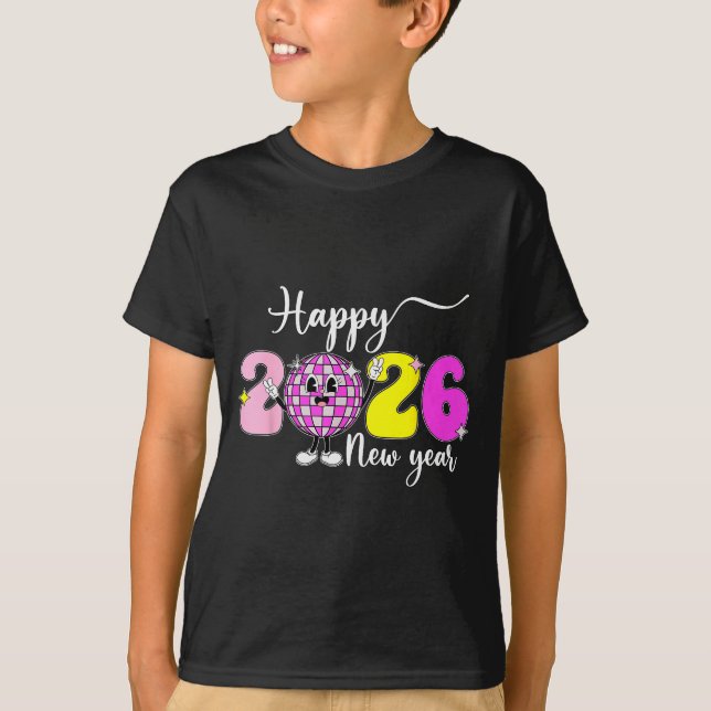 New Year's Eve Hello 2026 Happy New Year 2026 Disc T-Shirt (Front)