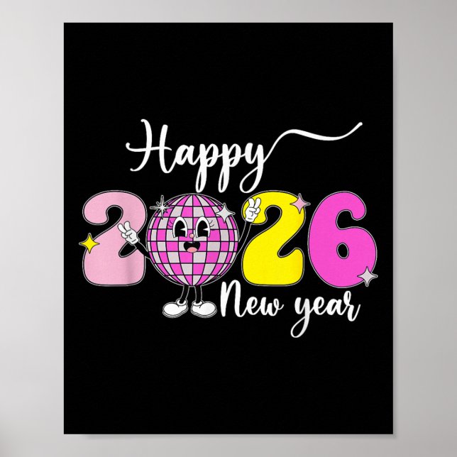 New Years Eve Hello 2026 Happy New Year 2026 Disco Poster (Front)