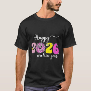 New Years Eve Hello 2026 Happy New Year 2026 Disco T-Shirt