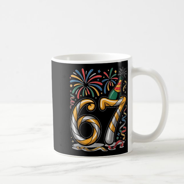 New Years Eve Number 67 Or 67th Birthday Cool Meme Coffee Mug (Right)