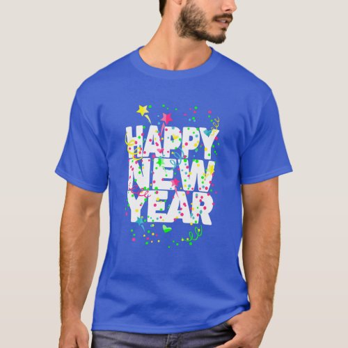 New Years Eve Party Outfit Happy New Year 2021 T_Shirt