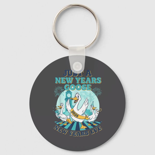 New Years Goose 2026 Celebration Fun  Keychain (Front)