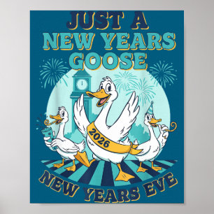 New Years Goose 2026 Celebration Fun  Poster