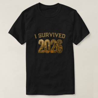 New Years I Survived 2026 Tshirt