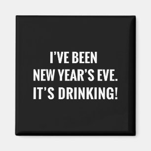 New Year's Party Gift Funny Drinking Tipsy Celebra Magnet