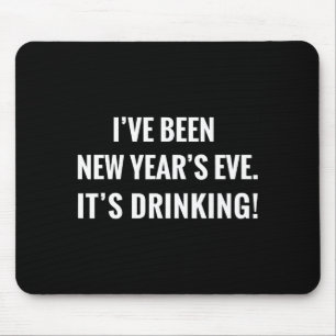 New Year's Party Gift Funny Drinking Tipsy Celebra Mouse Pad