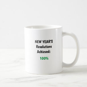 New Year's Resolutions Achieved -100% Coffee Mug