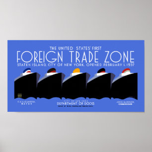 New York 1st. Foreign Trade Zone- 1937 Poster