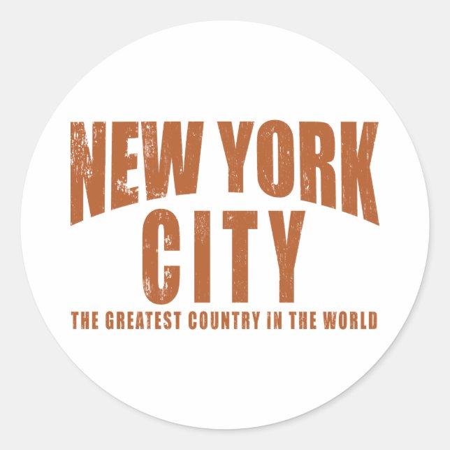 New York City Greatest Country in the World Classic Round Sticker (Front)