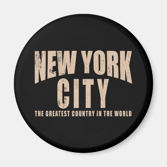 New York City Greatest Country in the World Magnet (Front)