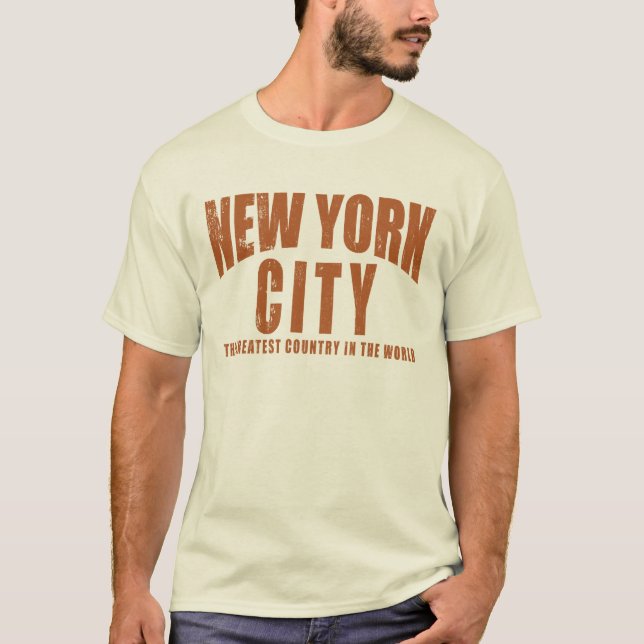 New York City Greatest Country in the World T-Shirt (Front)