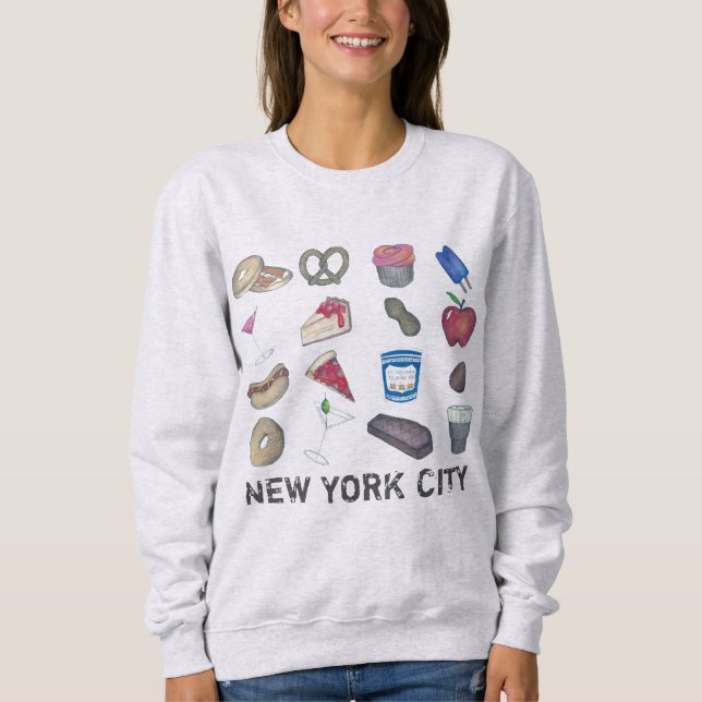 New York City NYC Foods Foodie Sweatshirt (Front)